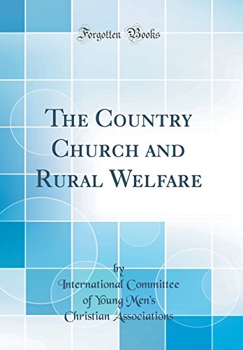 Stock image for The Country Church and Rural Welfare Classic Reprint for sale by PBShop.store US