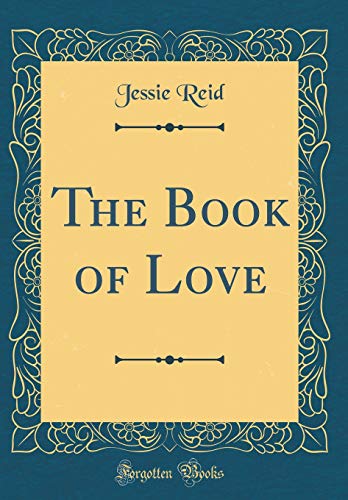 Stock image for The Book of Love (Classic Reprint) for sale by PBShop.store US