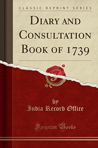 9780483099210: Diary and Consultation Book of 1739 (Classic Reprint)