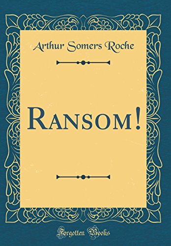 Stock image for Ransom! (Classic Reprint) for sale by Revaluation Books