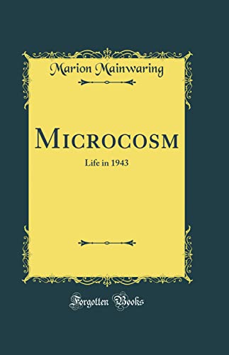 Stock image for Microcosm Life in 1943 Classic Reprint for sale by PBShop.store US