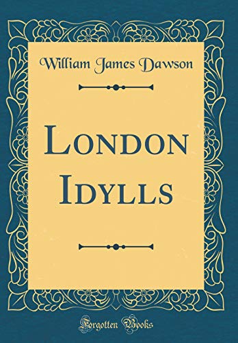 Stock image for London Idylls (Classic Reprint) for sale by Reuseabook