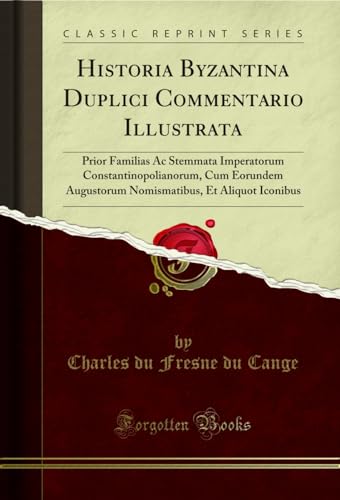 Stock image for Historia Byzantina Duplici Commentario Illustrata for sale by PBShop.store US