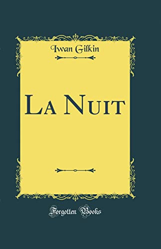 9780483155336: La Nuit (Classic Reprint)