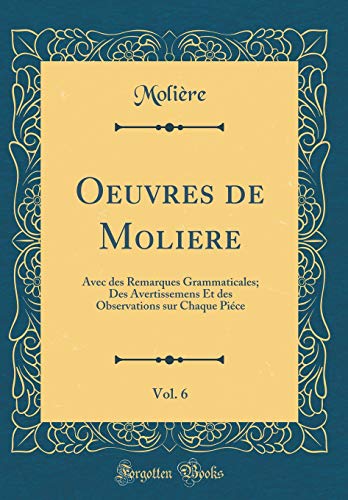 9780483178083: Oeuvres de Molire, Vol. 6 (Classic Reprint)