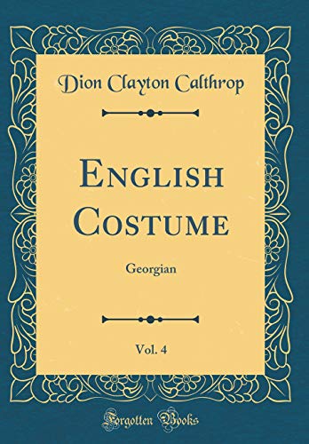 9780483188945: English Costume (Classic Reprint)