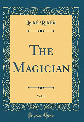 Stock image for The Magician, Vol 3 Classic Reprint for sale by PBShop.store US