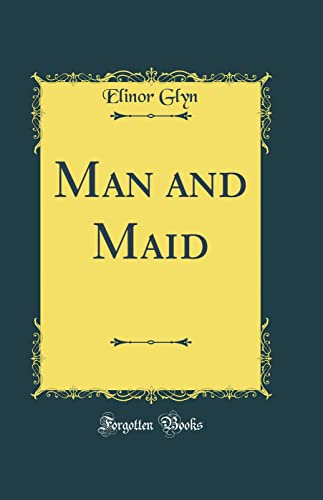 Stock image for Man and Maid Classic Reprint for sale by PBShop.store US