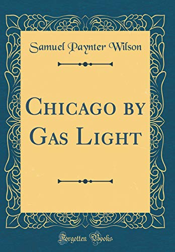 Stock image for Chicago by Gas Light Classic Reprint for sale by PBShop.store US