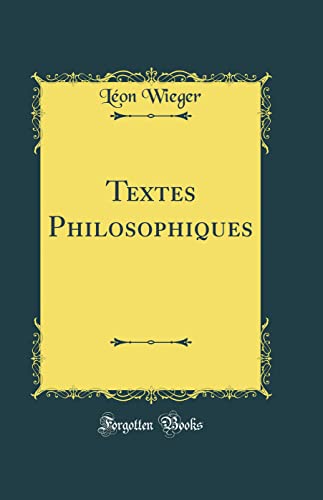 Imagen de archivo de Textes Philosophiques (Classic Reprint) a la venta por Revaluation Books