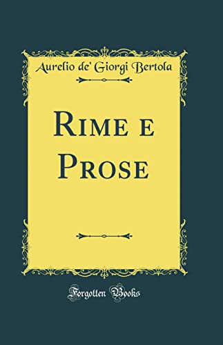 Stock image for Rime e Prose Classic Reprint for sale by PBShop.store US