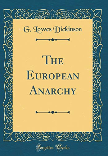 Stock image for The European Anarchy Classic Reprint for sale by PBShop.store US