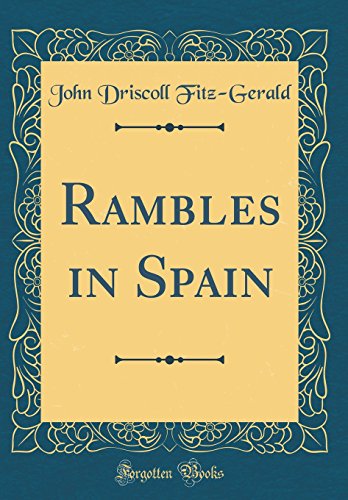 Stock image for Rambles in Spain Classic Reprint for sale by PBShop.store US