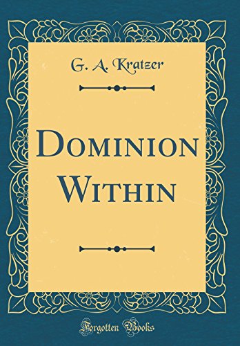 Stock image for Dominion Within Classic Reprint for sale by PBShop.store US