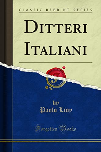 9780483317567: Ditteri Italiani (Classic Reprint)