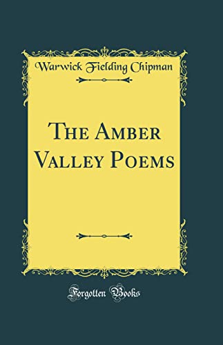 Stock image for The Amber Valley Poems Classic Reprint for sale by PBShop.store US
