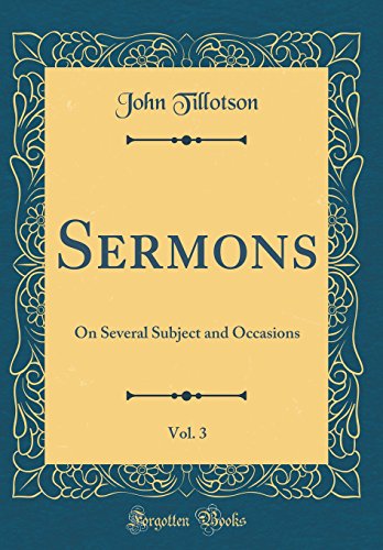 9780483325142: Sermons, Vol. 3: On Several Subject and Occasions (Classic Reprint)