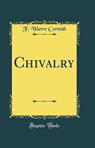 Stock image for Chivalry Classic Reprint for sale by PBShop.store US