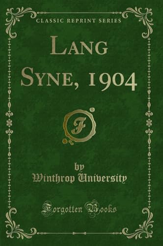 Stock image for Lang Syne, 1904 (Classic Reprint) for sale by PBShop.store US