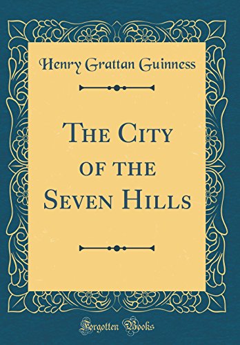 Stock image for The City of the Seven Hills Classic Reprint for sale by PBShop.store US