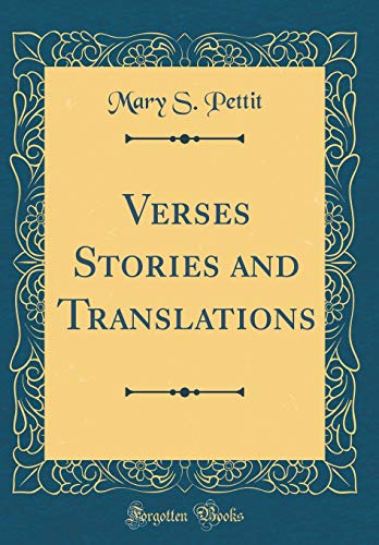 Stock image for Verses Stories and Translations Classic Reprint for sale by PBShop.store US