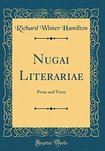 Stock image for Nugai Literariae Prose and Verse Classic Reprint for sale by PBShop.store US