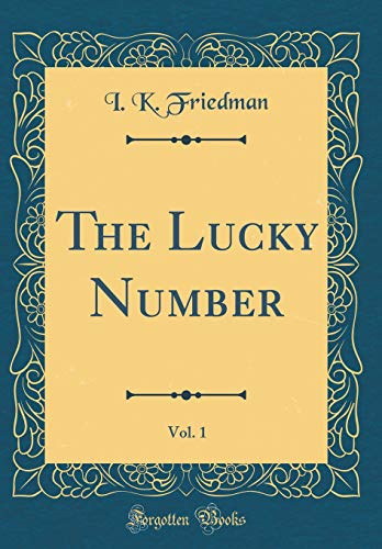 Stock image for The Lucky Number, Vol 1 Classic Reprint for sale by PBShop.store US