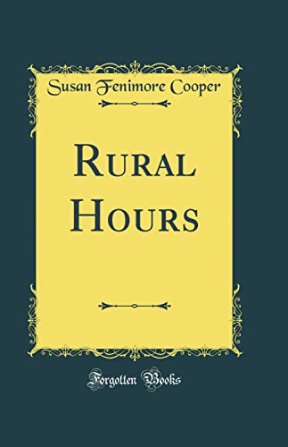 9780483506992: Rural Hours (Classic Reprint)
