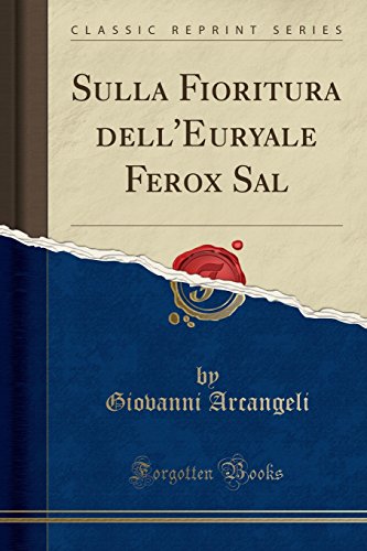 Beispielbild fr Sulla Fioritura Dell'euryale Ferox Sal (Classic Reprint) zum Verkauf von PBShop.store US