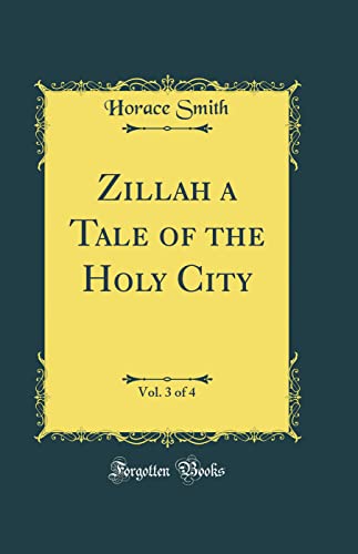 Stock image for Zillah a Tale of the Holy City, Vol 3 of 4 Classic Reprint for sale by PBShop.store US