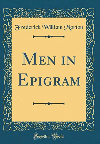 Stock image for Men in Epigram Classic Reprint for sale by PBShop.store US