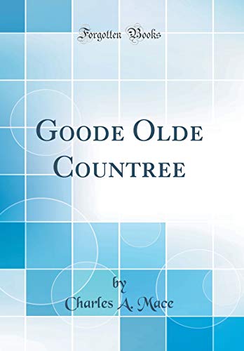 Beispielbild fr Goode Olde Countree Classic Reprint zum Verkauf von PBShop.store US