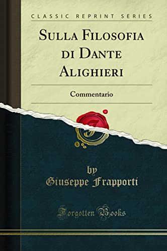 Imagen de archivo de Sulla Filosofia Di Dante Alighieri a la venta por PBShop.store US