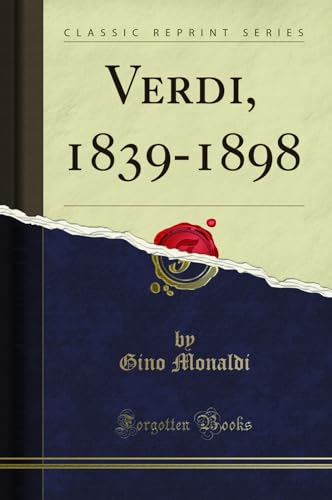 9780483661332: Verdi, 1839-1898 (Classic Reprint)