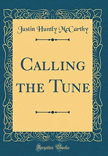 Stock image for Calling the Tune (Classic Reprint) for sale by Reuseabook
