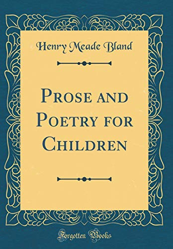 Stock image for Prose and Poetry for Children Classic Reprint for sale by PBShop.store US