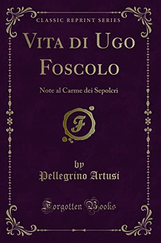 Stock image for Vita Di Ugo Foscolo for sale by PBShop.store US