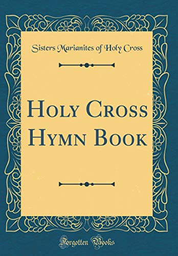 Stock image for Holy Cross Hymn Book Classic Reprint for sale by PBShop.store US