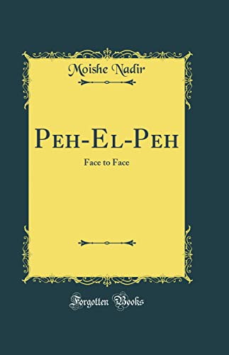 Stock image for PehElPeh Face to Face Classic Reprint for sale by PBShop.store US