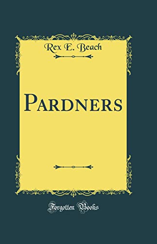 Stock image for Pardners Classic Reprint for sale by PBShop.store UK
