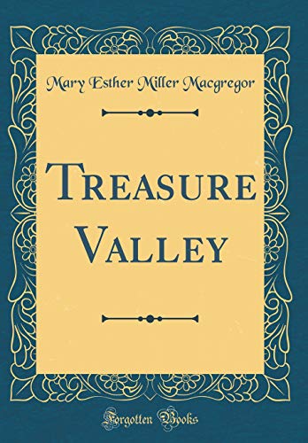 Beispielbild fr Treasure Valley (Classic Reprint) zum Verkauf von PBShop.store US