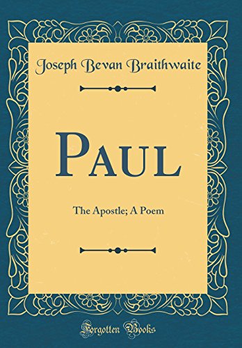 Beispielbild fr Paul: The Apostle; A Poem (Classic Reprint) zum Verkauf von PBShop.store US