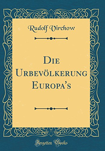 9780483711853: Die Urbevlkerung Europa's (Classic Reprint)