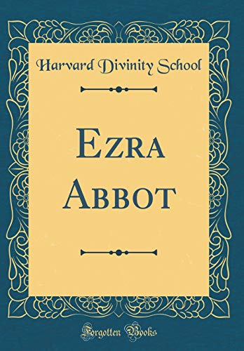 Stock image for Ezra Abbot (Classic Reprint) for sale by PBShop.store US