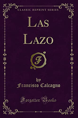 Imagen de archivo de Las Lazo Classic Reprint a la venta por PBShop.store US