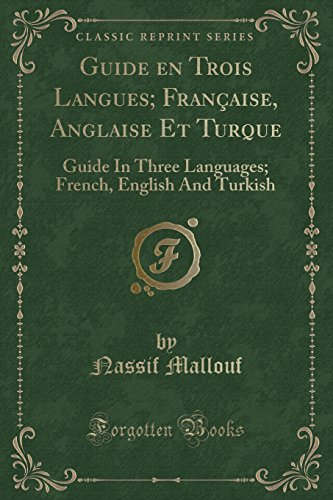 Imagen de archivo de Guide En Trois Langues; Francaise, Anglaise Et Turque a la venta por PBShop.store US