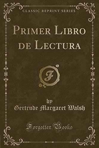 Imagen de archivo de Primer Libro de Lectura (Classic Reprint) a la venta por PBShop.store US