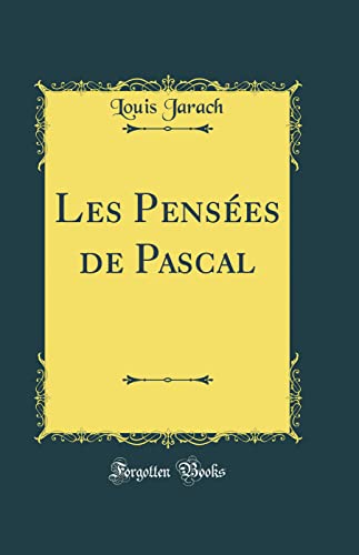 Stock image for Les Penses de Pascal Classic Reprint for sale by PBShop.store US