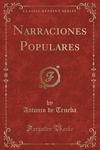 Beispielbild fr Narraciones Populares (Classic Reprint) zum Verkauf von PBShop.store US