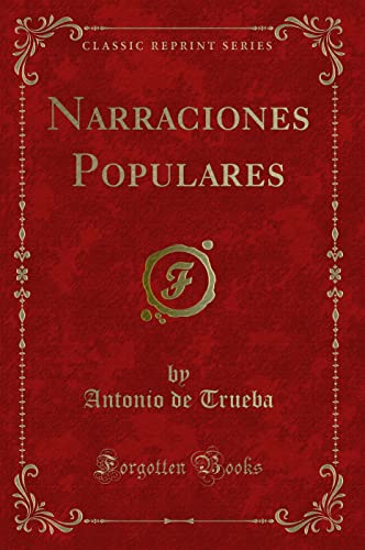 9780483774681: Narraciones Populares (Classic Reprint)